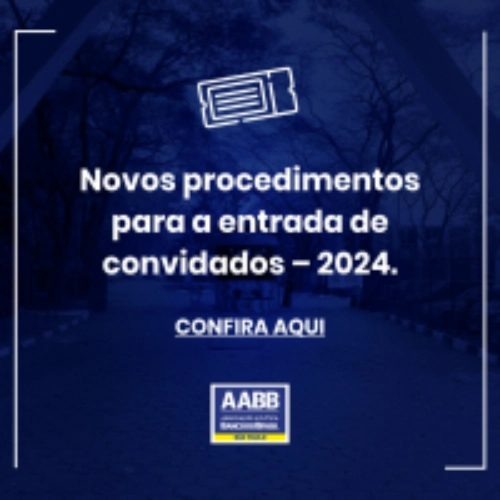 Novo Procedimentos para Entrada de Convidados - 2024