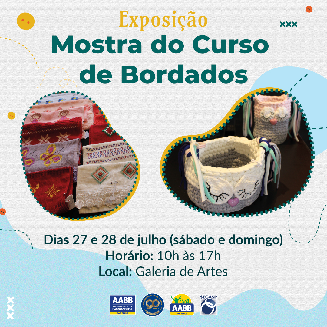 Exposição Mostra do Curso de Bordados